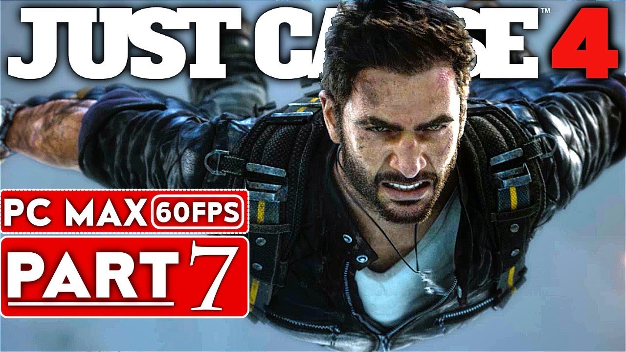 JUST CAUSE 4 Gameplay Walkthrough Part 7 1080p HD 60FPS PC MAX SETTINGS No Commentary YouTube just-cause-4-gameplay-walkthrough-part-7-1080p-hd-60fps-pc-max-settings-no-commentary-youtube