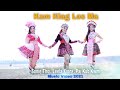 Kam Kiag Los Ma - LeeLa Xiong, Sonie Thor, Paj Kub Kwm (nkauj tshiab 2021)