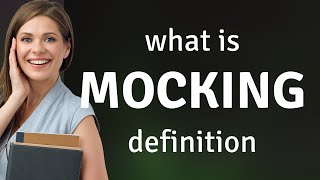 Mocking Mocking Meaning