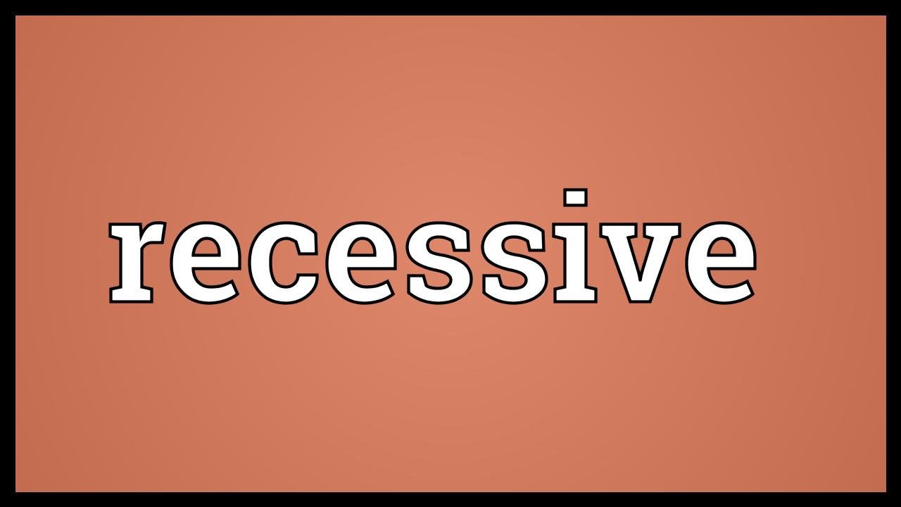 recessive definition