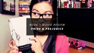 Book + Movie Review - Pride and Prejudice Book + Movie Review - Pride and Prejudice