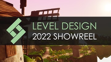 Level Design Showreel - 2022