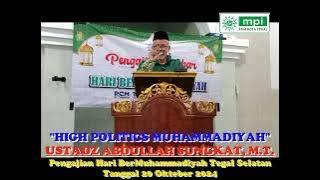 Ustadz Abdullah Sungkar, M.T tema High Politics Muhammadiyah dalam Pengajian HBM PCM Tegal Selatan
