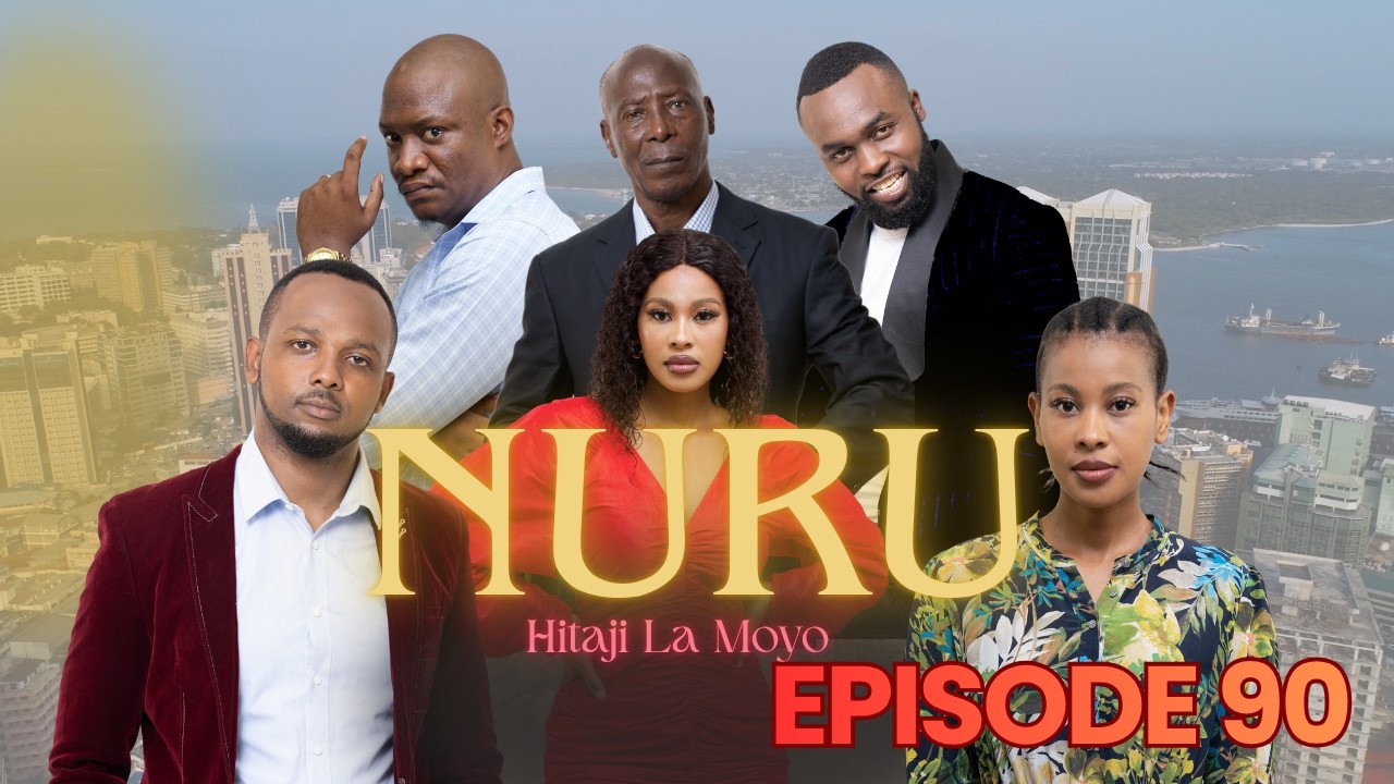 NURU Ep 90 - Swahili Drama Series (Full Episode) East African TV Series
