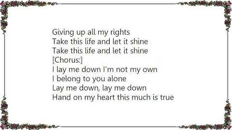 Chris Tomlin - Lay Me Down Live Lyrics