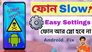 How to speed up Your slow Android Phone  - আপনার ফোন কি Slow ? কিভাবে ফাস্ট করবেন ? Easy  Tricks