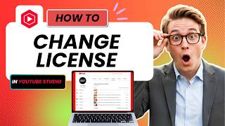 How to Change Video License Settings in YouTube Studio (Easy Guide)
