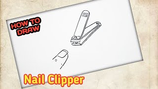 How to Draw Nail Clipper