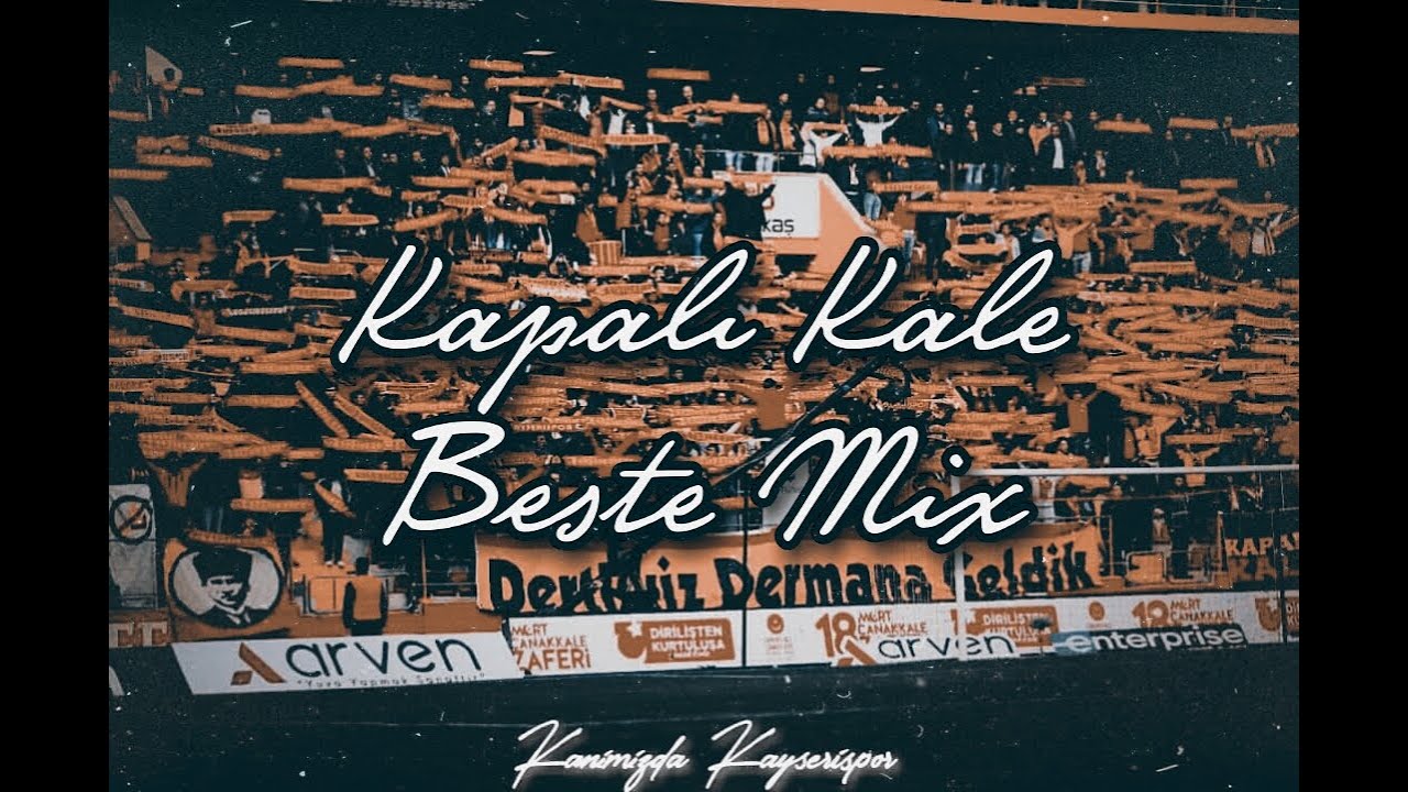 Kapalı Kale Beste Mix