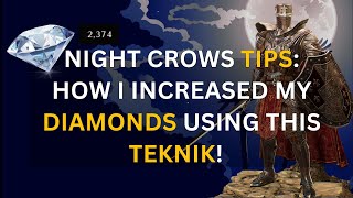 [ Night Crows ] Tips How I Increased My Diamonds Using This Teknik! [ Tagalog ]
