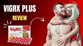 VigRX Plus Reviews - VigRX for Men - Real vs Fake