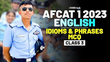 AFCAT 1 2023 Exam English 45 Days Crash Course - Idioms & Phrases - Class 3