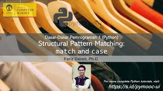 DDP 1 Lecture - Structural Pattern Matching: match and case | Yuk mari belajar pemrograman Python!