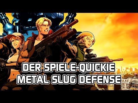 Der Spiele-Quickie - Metal Slug Defense