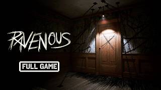 Ravenous | FULL HORROR GAME - No Commentary