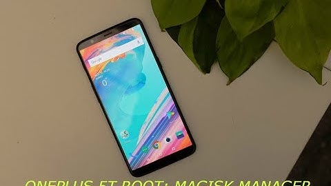 How To Root OnePlus 5T?!