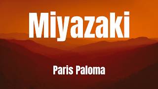 Miyazaki || Paris Paloma || Lyrics