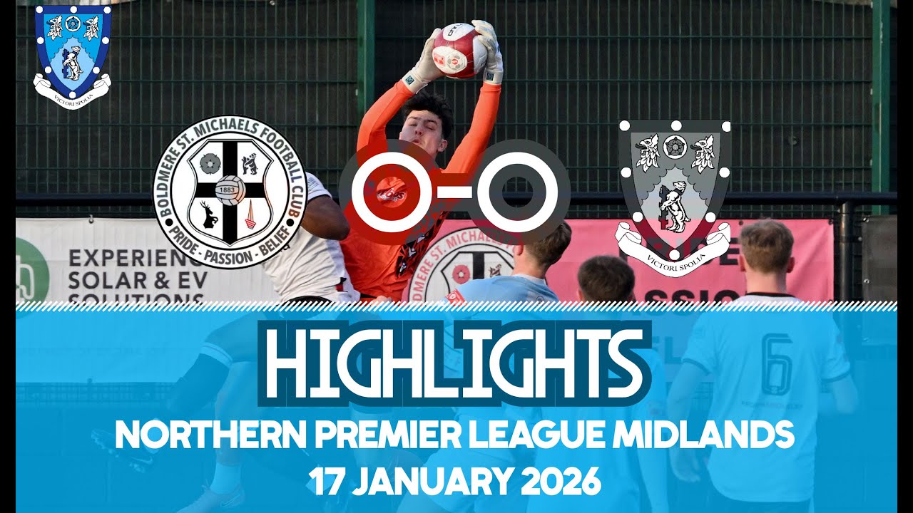 Boldmere St Michaels 0-0 Rugby Town - 17/01/26 - Northern Premier League Midlands - Highlights