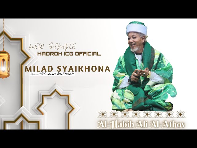 MILAD NYA SYAIKHONA - HIG OFFICIAL MUSIC VIDEO class=