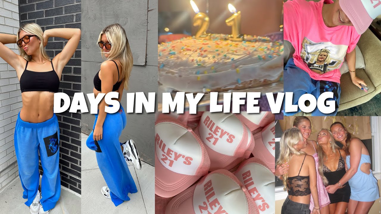 days in my life vlog + Riley's 21st birthday - YouTube