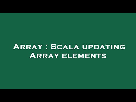Array : Scala