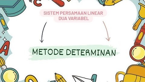 Sistem Persamaan Linear Dua Variabel | Metode Determinan
