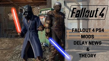 Fallout 4: PS4 Mods Update & Delay Theory