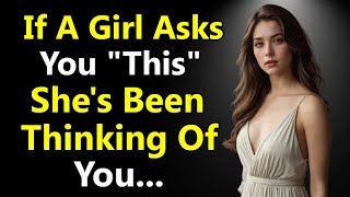 If She Asks You THIS… She’s Secretly Falling for You | Female Psychology Revealed