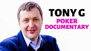 TONY G Poker Documentary - The Story of Tony Guoga