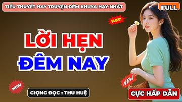 [Cực hay] Không thể bỏ qua: LỜI HẸN ĐÊM NAY - Câu chuyện lấy đi nước mắt
