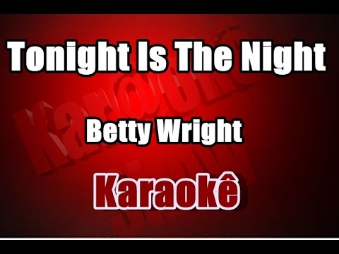 Video thumbnail for Tonight Is The Night - Betty Wright