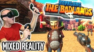 Wild West VR Shooter! Hopalong: The Badlands Gameplay in Mixed Reality on HTC Vive - One of a kind! screenshot 2