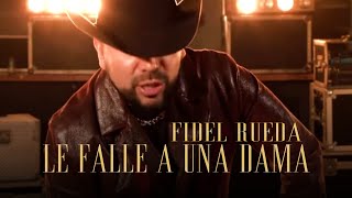 Fidel Rueda - Le Falle A Una Dama