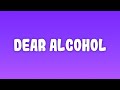 Dax - Dear Alcohol (Lyrics)