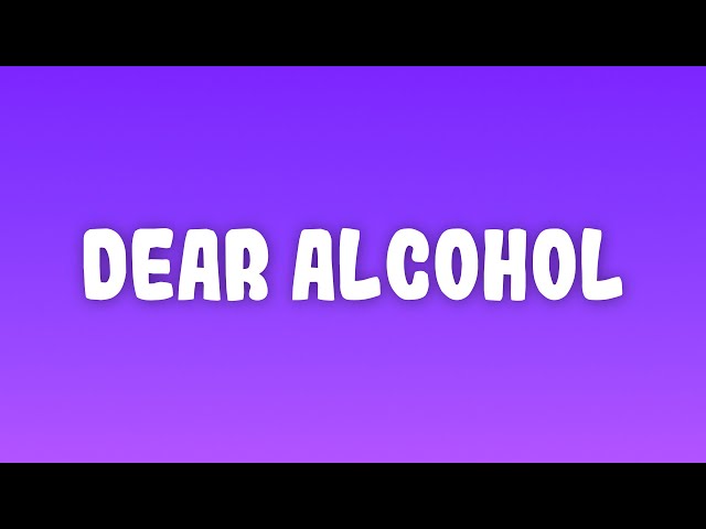Dax - Dear Alcohol (Lyrics) class=