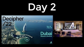 Decipher Dubai 2022 - Day 2