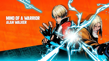 FATAL FURY: CotW - Mind of a Warrior | Alan Walker