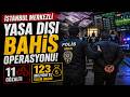 İstanbul merkezli yasa dışı bahis operasyonu: 11 gözaltı, 123 milyon TL işlem hacmi