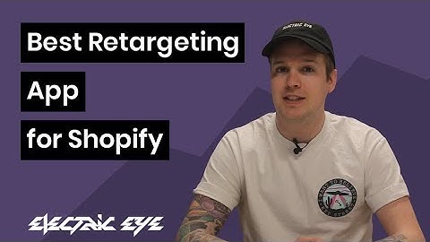 Best Retargeting App for Shopify