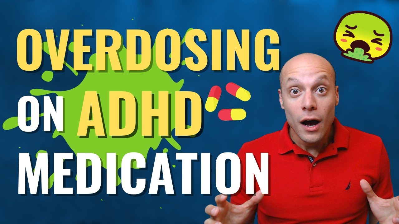 ADHD Medication Overdose (Vyvanse, Concerta, Ritalin, Adderall) | HIDDEN ADHD