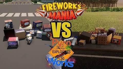 Pyroworks VS Fireworks Mania - Side by Side Comparison Video