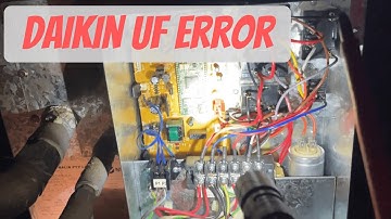 Diagnosing Daikin UF Error