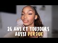 Story time  jai 26 ans et je ne sais toujours pas quoi faire