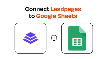 How to Connect Leadpages to Google Sheets - Easy Integration