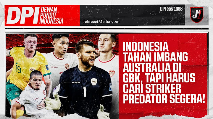 TIMNAS INDONESIA TAHAN IMBANG AUSTRALIA, MAARTEN PAES, RIZKY RIDHO, JAY IDZES BERSINAR -DPI-EPS 1368