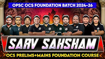 launching: Sarv Saksham OPSC OCS Foundation Batch 2024-26 | Prelims+Mains Preparation | OPSC Wallah