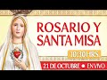 🔸Rosario y Santa Misa🔸10:30HRS /UTC-3 🔸 HOY 21 de Octubre 🔴EN VIVO