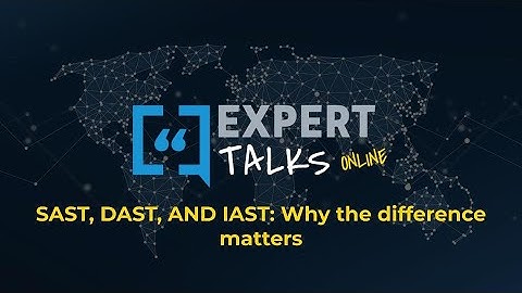 SAST, DAST, AND IAST: Why the difference matters