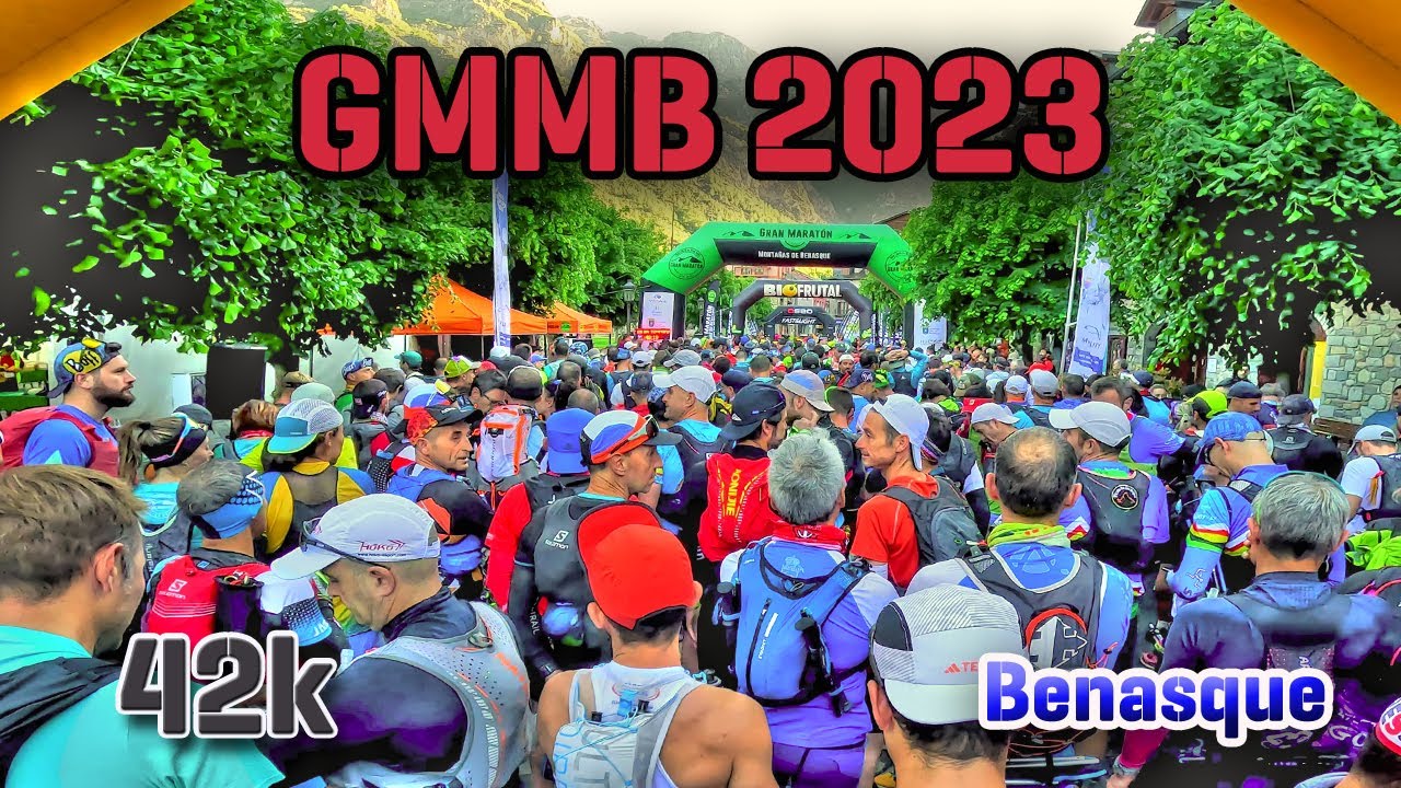 Gmmb 2023 Gran Maratón Montañas de Benasque  42k