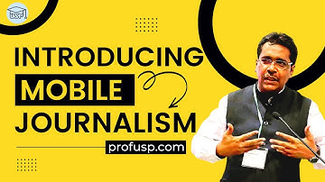 Introducing Mobile Journalism
